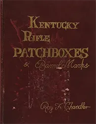 Used book Kentucky Rifle Patchboxes and Barrel Marks
by Roy F. Chandler